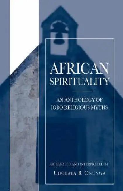 African Spirituality (English, Udobata R. Onunwa)