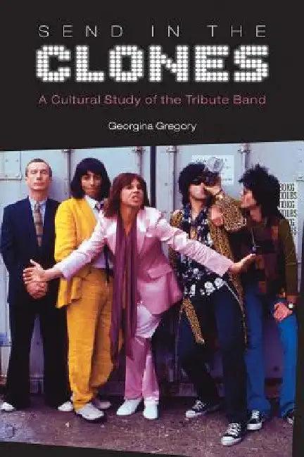 Send in the Clones (English, Georgina Gregory)