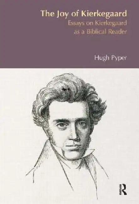 The Joy of Kierkegaard (English, Hugh S. Pyper)