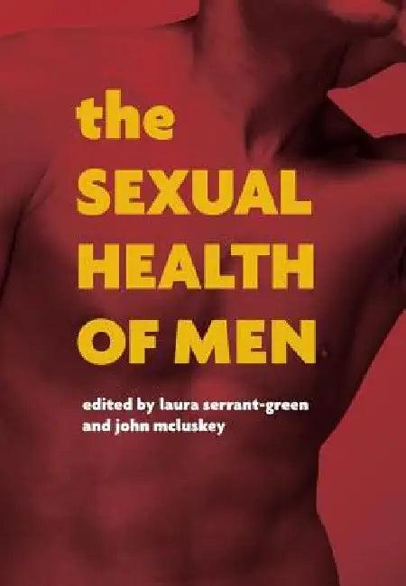 The Sexual Health of Men (English, Laura Serrant-Green | John McLuskey)