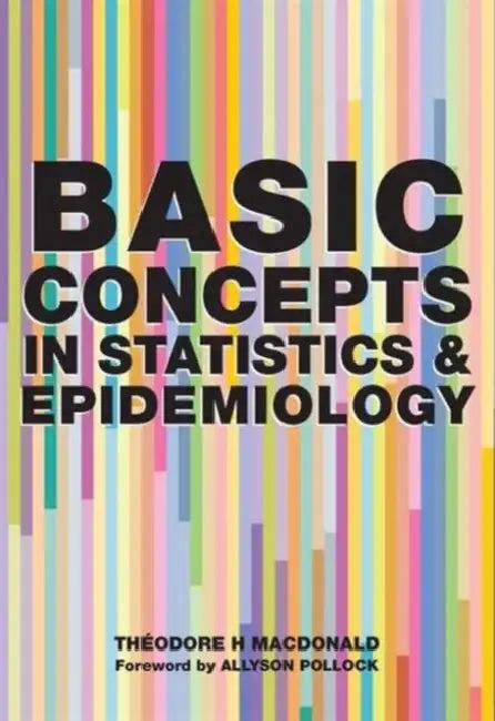 Basic Concepts in Statistics and Epidemiology (English, MacDonald Theodore H. | Denis Pereira Gray)
