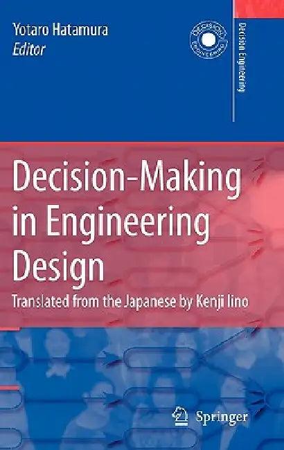 Decision-Making in Engineering Design (English, Yotaro Hatamura | K. Iino)