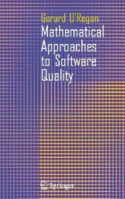 Mathematical Approaches to Software Quality (English, Gerard O'Regan)