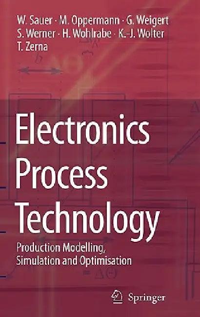 Electronics Process Technology (English, Wilfried Sauer | A. Rudd | Martin Oppermann)