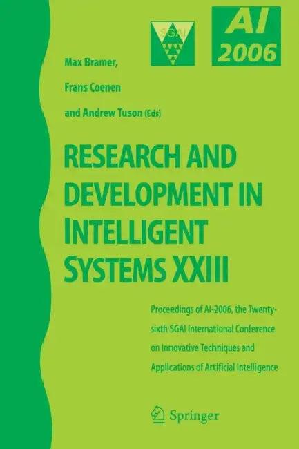Research and Development in Intelligent Systems XXIII (English, Frans Coenen | Andrew Tuson)