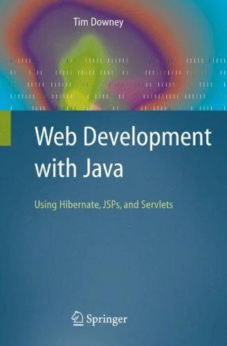 Web Development with Java (English, Tim Downey)