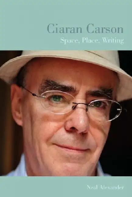 Ciaran Carson (English, Neal Alexander)