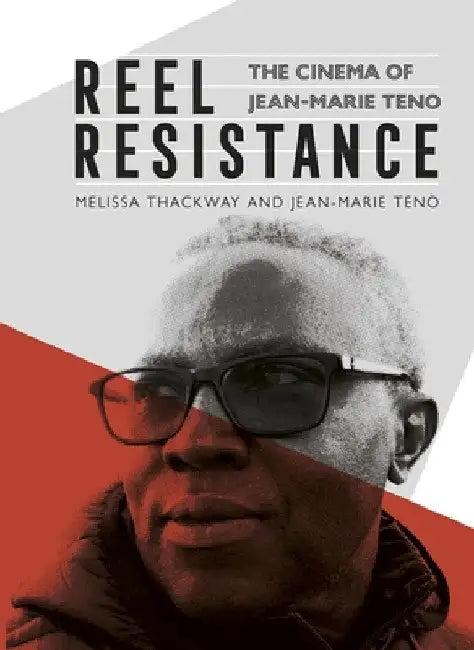 Reel Resistance - The Cinema of Jean-Marie Teno (English, Melissa Thackway | Jean-Marie Teno)