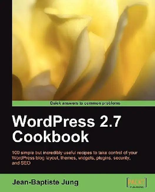 Wordpress 2.7 Cookbook (English, Jean-Baptiste Jung)
