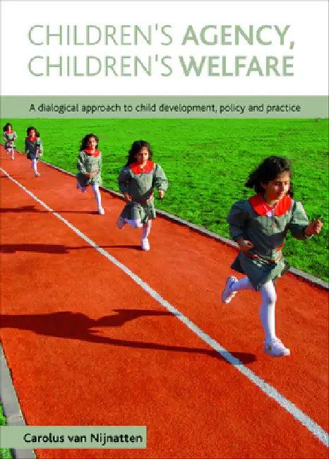 Children's Agency, Children's Welfare (English, Carolus Van Nijnatten)