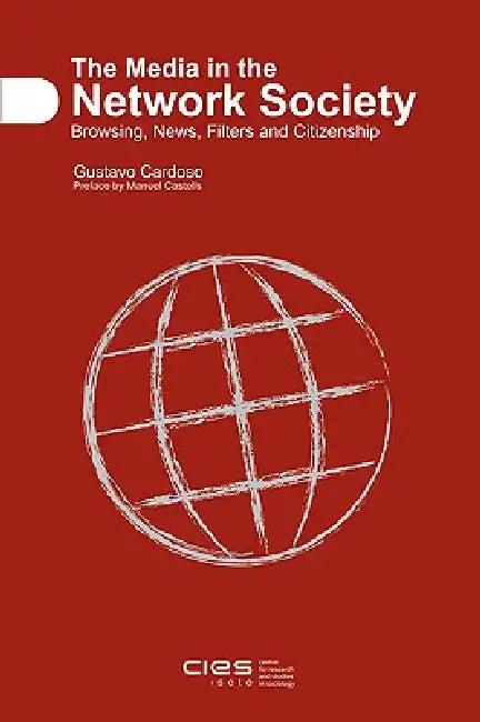 The Media in the Network Society (English, Gustavo Cardoso)