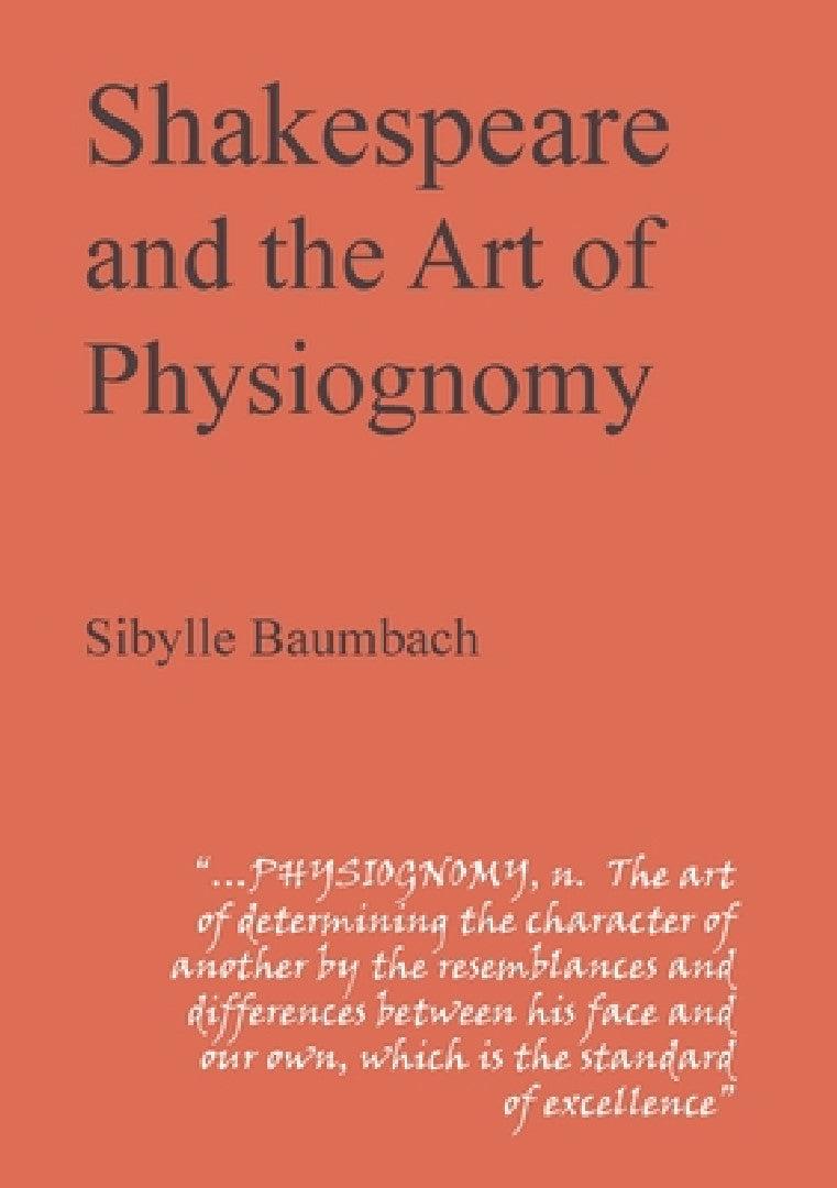 Shakespeare and the Art of Physiognomy (English, Sibylle Baumbach)