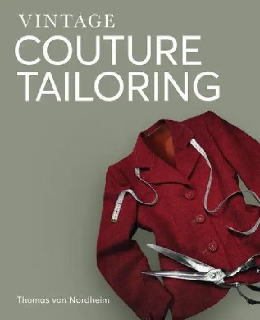 Vintage Couture Tailoring (English, Thomas Von Nordheim)