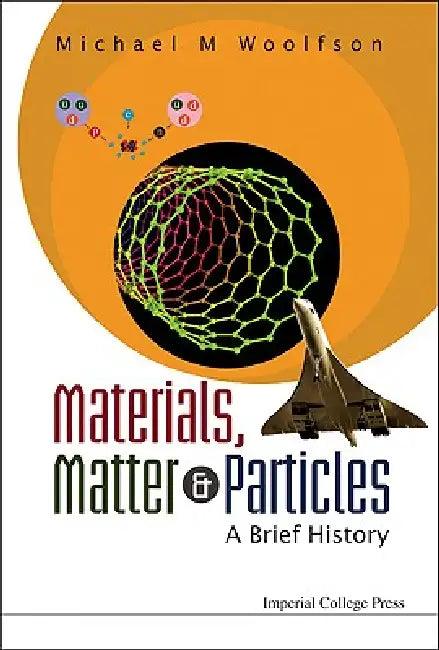 Materials, Matter & Particles (English, Woolfson Michael M)