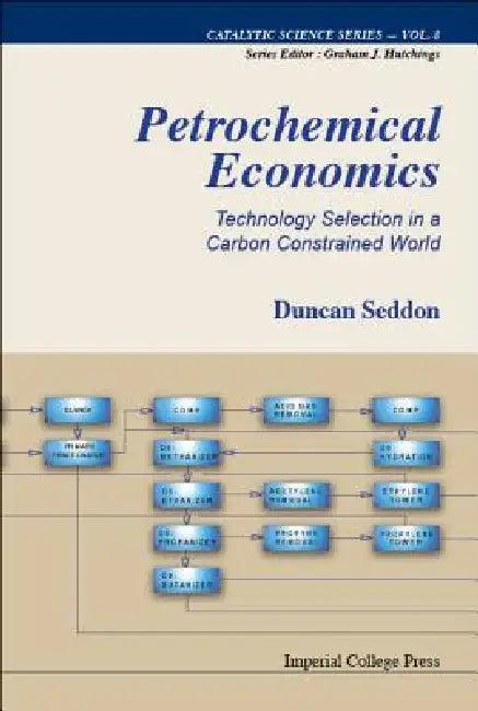 Petrochemical Economics (V8) (English, Seddon Duncan)