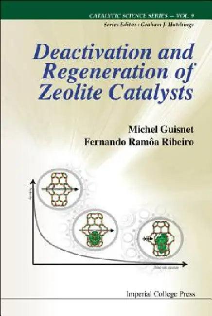 Deactiv & Regener of Zeolite Cataly (V9) (English, Guisnet Michel)