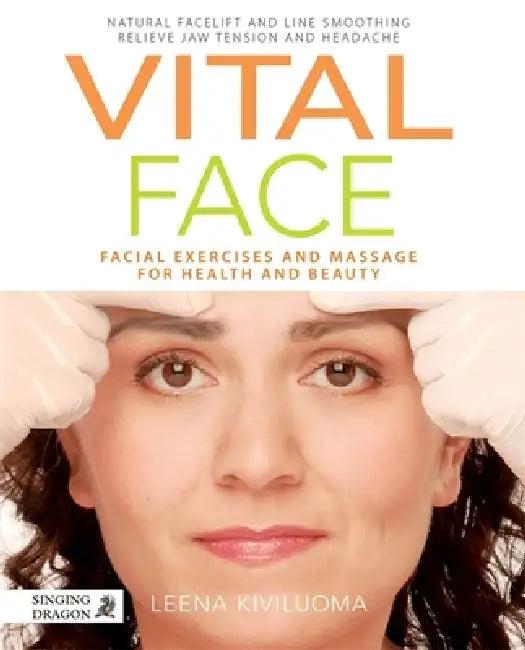 Vital Face (English, Leena Kiviluoma | Risto Kurkinen)