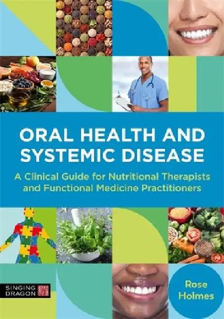 Oral Health and Systemic Disease (English, Rose Holmes)