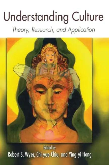 Understanding Culture (English, Robert S. Wyer | Chi-Yue Chiu | Ying-Yi Hong)