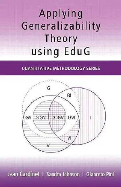 Applying Generalizability Theory using EduG (English, Jean Cardinet | Sandra Johnson | Gianreto Pini)