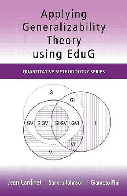 Applying Generalizability Theory using EduG (English, Jean Cardinet | Sandra Johnson | Gianreto Pini)