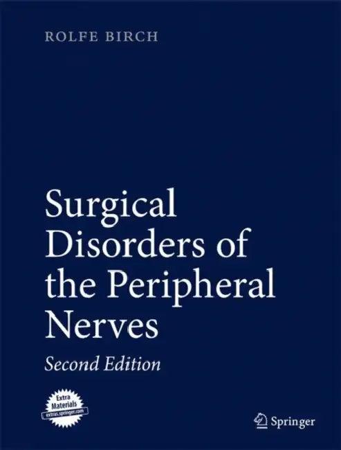 Surgical Disorders of the Peripheral Nerves (English, Rolfe Birch)