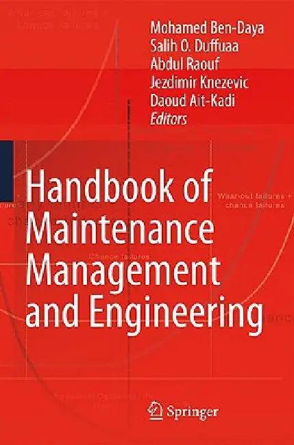 Handbook of Maintenance Management and Engineering (English, Mohamed Ben-Daya | Salih O. Duffuaa | Abdul Raouf)