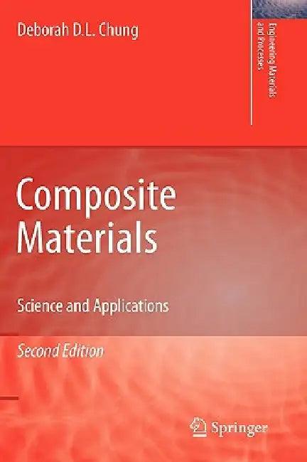 Composite Materials (English, Deborah D. L. Chung)