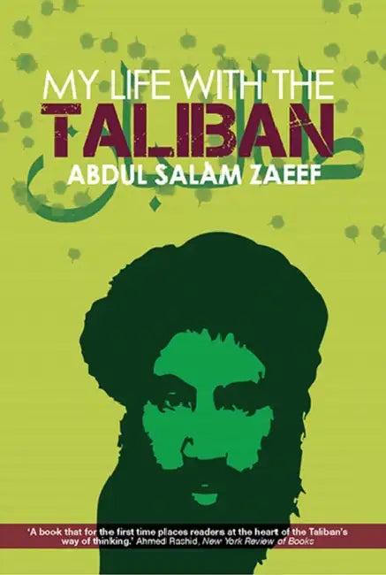 My Life with the Taliban (English, Abdul Salam Zaeef)