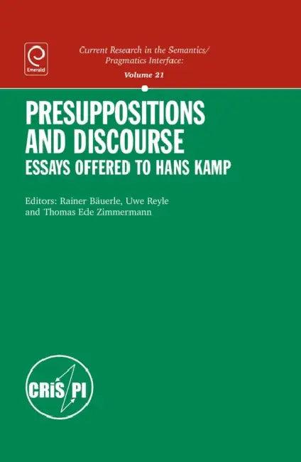 Presuppositions and Discourse (English, Rainer Bauerle | Uwe Reyle | Thomas Zimmermann)