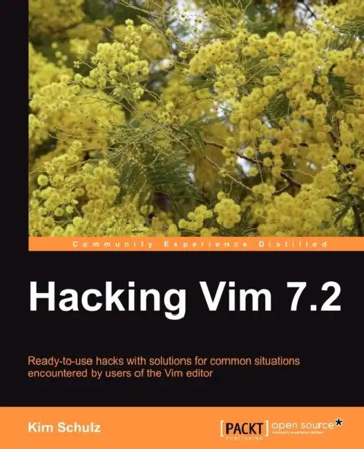 Hacking VIM 7.2 (English, Kim Schulz)