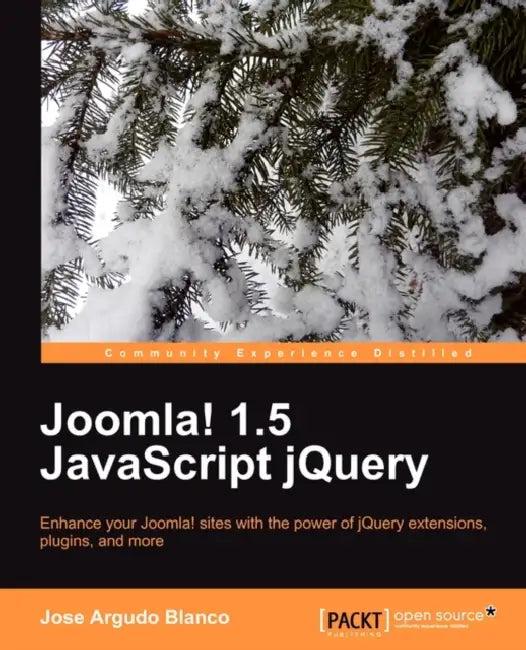 Joomla! 1.5 JavaScript Jquery (English, Jose Argudo Blanco)