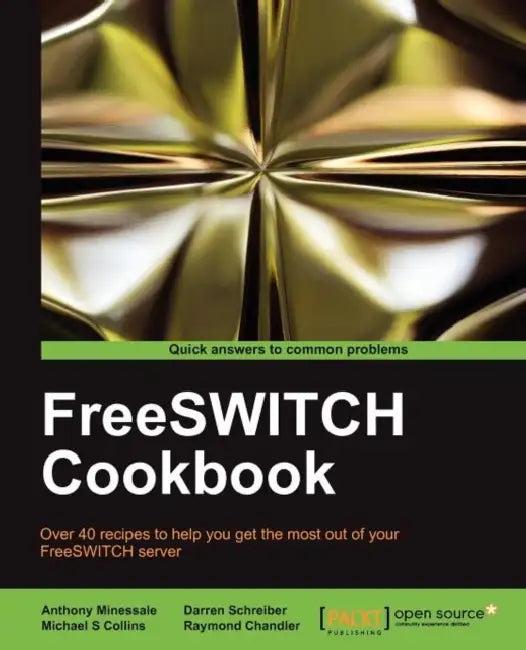 Freeswitch Cookbook (English, Anthony Minessale)