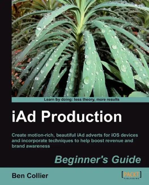 Iad Production Beginner's Guide (English, Ben Collier)
