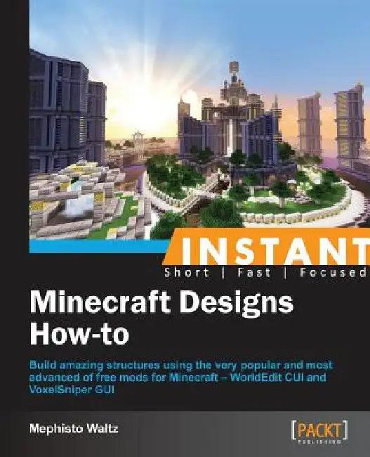 Instant Minecraft Designs (English, Mephisto Waltz)