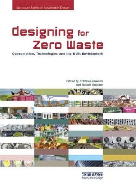 Designing for Zero Waste (English, Steffen Lehmann | Robert Crocker)