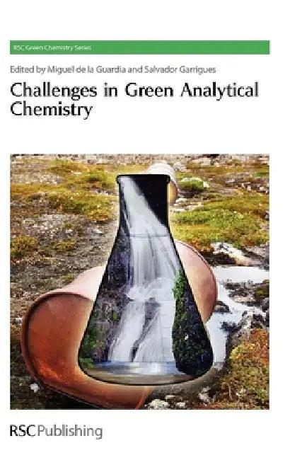 Challenges in Green Analytical Chemistry (English, Miguel de la Guardia | Salvador Garrigues)
