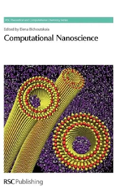 Computational Nanoscience (English, William Challacombe | Jonathan Hirst | Elena Bichoutskaia)