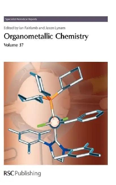 Organometallic Chemistry (English, M. G. Humphrey | Ian J. S. Fairlamb | Bas de Bruin)