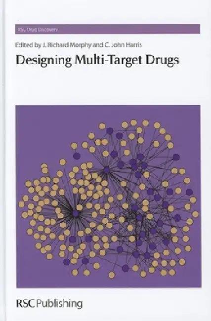 Designing Multi-Target Drugs (English, J. Richard Morphy | C. John Harris)