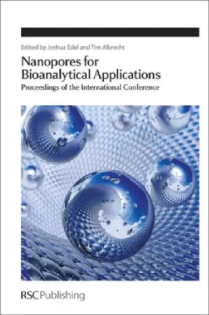 Nanopores for Bioanalytical Applications (English, Joshua Edel | Tim Albrecht)