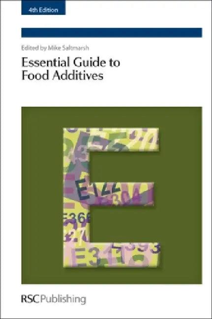 Essential Guide to Food Additives (English, Mike Saltmarsh)