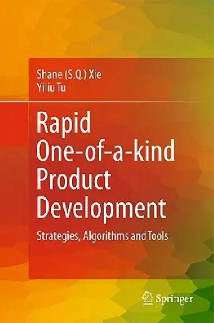 Rapid One-Of-A-Kind Product Development (English, Xie | Yiliu Tu)