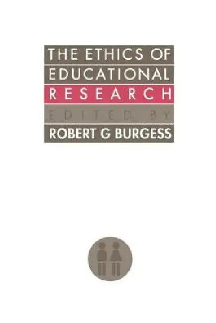 The Ethics Of Educational Research (English, Robert G. Burgess)