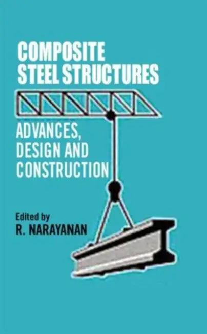 Composite Steel Structures (English, R. Narayanan)