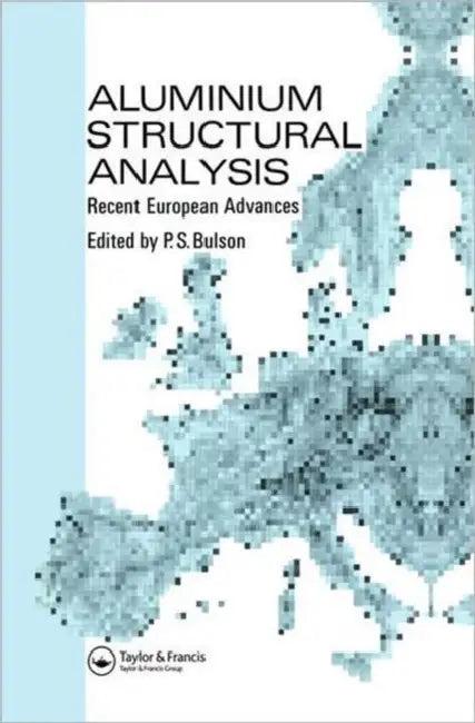 Aluminium Structural Analysis (English, P. S. Bulson)