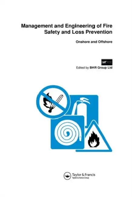 Management and Engineering of Fire Safety and Loss Prevention (English, Bhr Group Ltd)