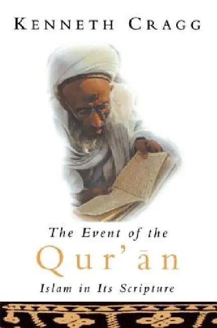 The Event of the Qur'an (English, Kenneth Cragg)