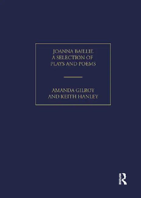 Joanna Baillie (English, Amanda Gilroy)