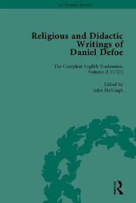Religious and Didactic Writings of Daniel Defoe, Part II (English, P. N. Furbank)